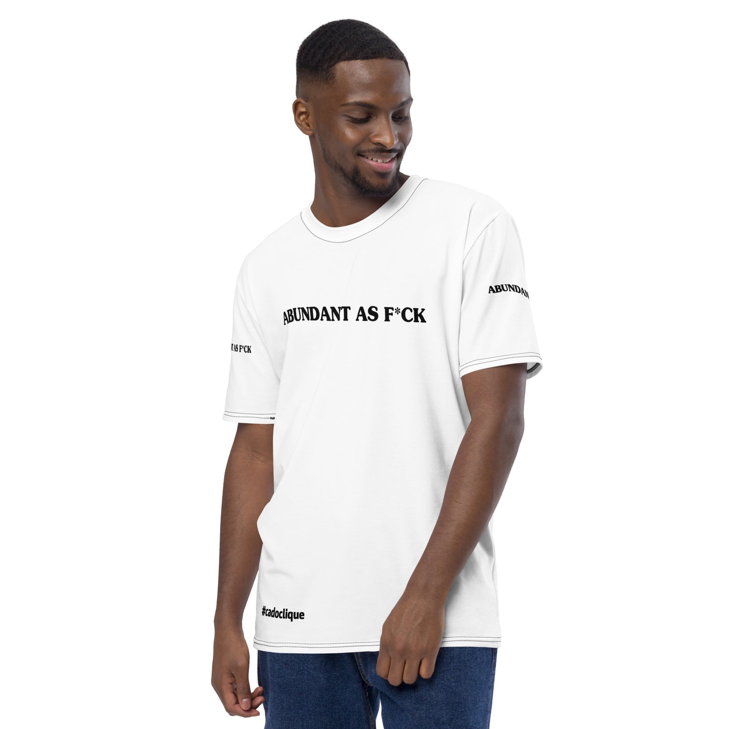 "Abundant As F*ck" Men's T-shirt