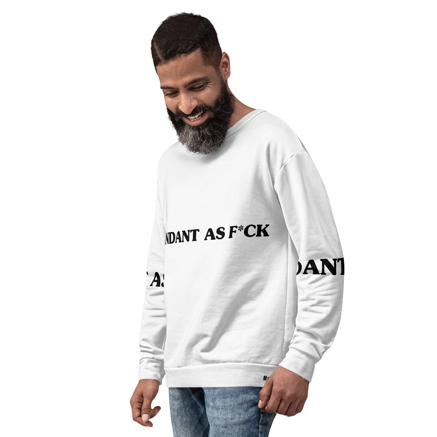 "Abundant As F*ck" Unisex Sweatshirt