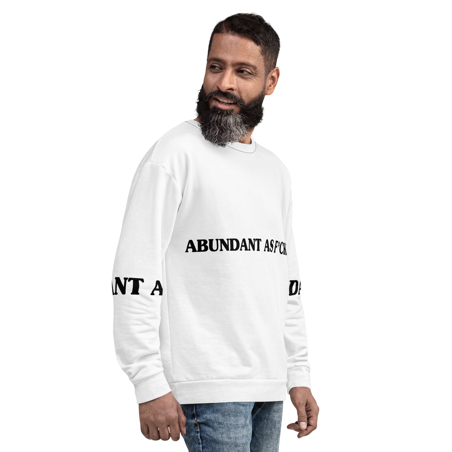 "Abundant As F*ck" Unisex Sweatshirt